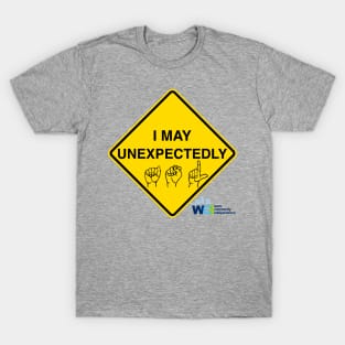 Caution: I May ASL T-Shirt